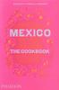 The Mexico : The Cookbook Book