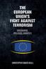 Книга The European Union's Fight Against Terrorism : Discourse, Policies, Identity