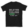 Deleting Feelings Valentine Joke Gift Classic Fit TShirt
