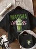 Matcha Latte Iced Coffee Tea Green Tea Latte Coffee Lover Humor Sarcastic Retro Vintage Aesthetic Streetwear Print Unisex Cotton