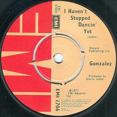 7-дюймовая пластинка GONZALEZ I Havent Stopped Dancin Yet Car EMI2706 EMI 1977 UK Танцевальная Электроника Б/у