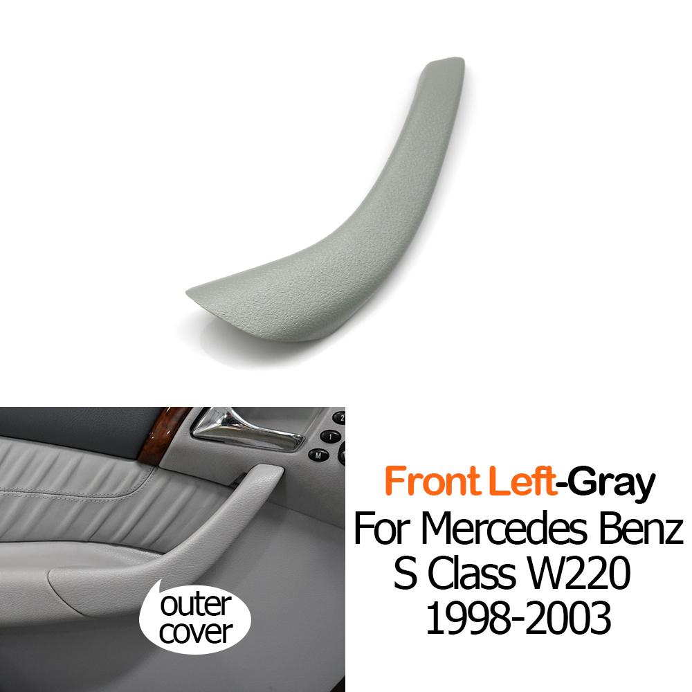 Car Front Rear Left Right Interior Door Inner Handle Outer Cover Panel Trim For Mercedes Benz S Class W220 S200 S300 1998-2003