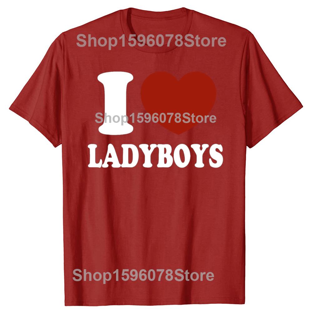 I Heart Love Ladyboys Funny Asia Lover Thailand Ladyboy T-shirts Men Fashion Casual Tshirt 100% Cotton Loose Oversized T Shirt