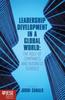 The Leadership Development In a Global World : The Role of Companies and Business Schools Book