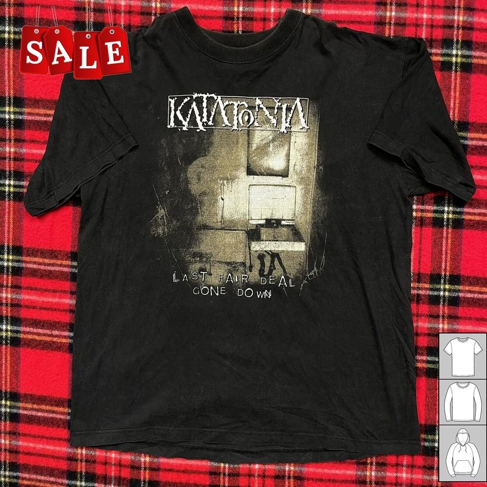 New KATATONIA Band Last Fair Deal Gone Down Gift Family Unisex S-235XL JM354 Unisex T-Shirt