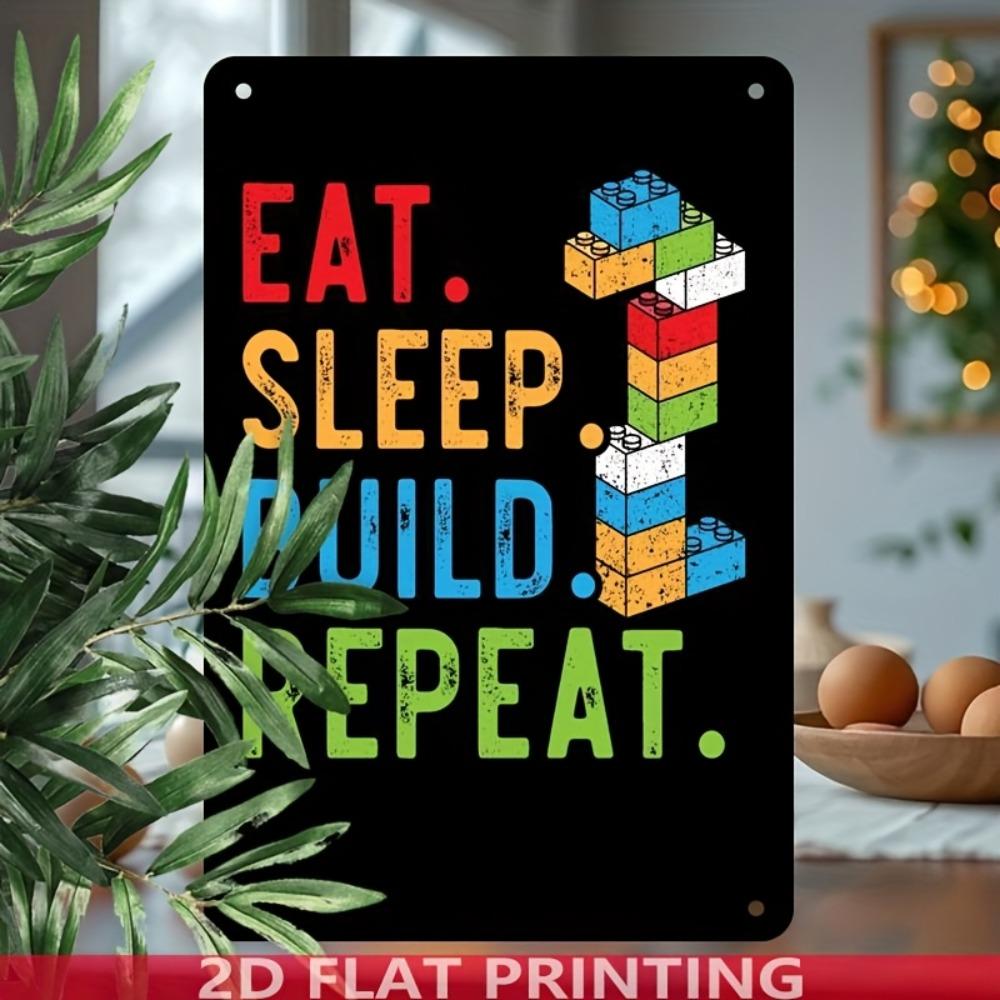 D Flat Metal Tin Sign xin Eat Sleep Build Repeat Colorful Building Blocks Wall Art Decor for Game Room Office Kids Room