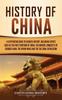 Книга History Of China A Captivating Guide To Chinese History Including Events Such A by Captivating History - Hardback