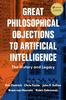 Книга Great Philosophical Objections To Artificial Intelligence : The History and Legacy of the AI Wars