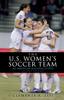 Книга The U.S. Women's Soccer Team : An American Success Story