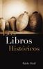 Книга Los Libros Hist Ricos : Dios Y Su Pueblo En El Antiguo Testamento