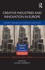 Книга Creative Industries and Innovation In Europe : Concepts, Measures and Comparative Case Studies