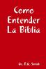 The Como Entender La Biblia Book