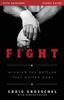 The Fight Bible Study Guide : Winning the Battles That Matter Most Book
