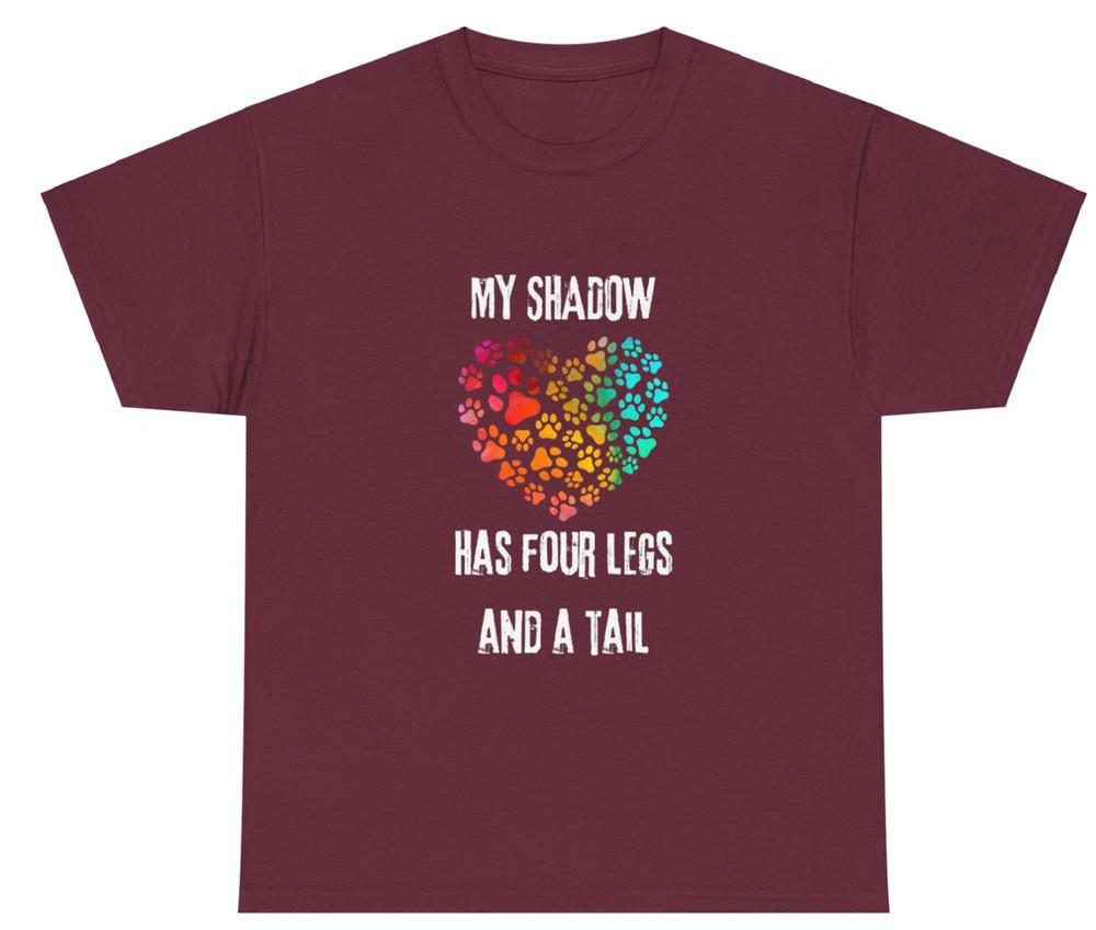 My Shadow Has Four Legs And A Tail Dog/Cat Lover T-Shirt/Tee/To<wbr/>p for ladies