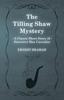 Книга The Tilling Shaw Mystery (A Classic Short Story of Detective Max Carrados)