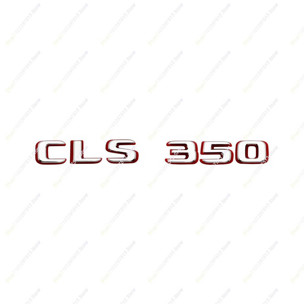 CLS300 CLS320 CLS350 CLS400 CLS450 Car Letters Refitting Sticker Rear Badge Emblem for Mercedes Benz W218 W219 Series MU8