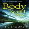 The Body On Scafell Pike by S J Brooke Paperback Book 9781035400188