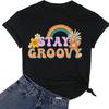 Женская футболка Stay Groovy с радужным цветочным принтом, хиппи 70-х, повседневная футболка с коротким рукавом