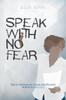 Книга Speak With No Fear : How To Communicate Clearly and Effectively At Work (Bundle 2 In 1)