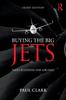 Книга Buying the Big Jets : Fleet Planning for Airlines