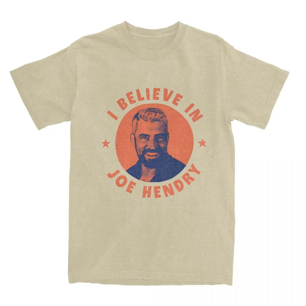 T Shirt I Believe In Joe Hendry T-Shirts Trendy Cool Summer Tee Shirt Vintage Casual Cotton Tops Gift Idea