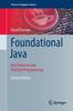 Книга Foundational Java : Key Elements and Practical Programming