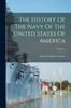 The The History Of The Navy Of The United States Of America; Volume 1 Book