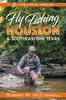 Книга Fly Fishing Houston & Southeastern Texas