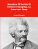 The Narrative Of the Life Of Frederick Douglass, An American Slave Book