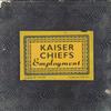 Виниловая пластинка KAISER CHIEFS Employment BUN093LP BUnique Record 2018 Европа Рок