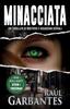 Книга Minacciata : Un Thriller Di Mistero E Assassini Seriali : 1