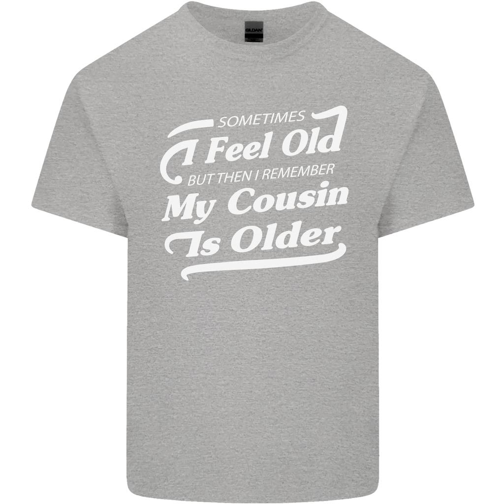 My Cousin is Older 30th 40th 50th Birthday Unisexs Light Cotton TShirt