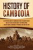 Книга History Of Cambodia by Captivating History - Paperback