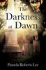 Книга The Darkness At Dawn
