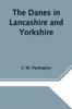Книга The Danes In Lancashire and Yorkshire