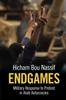 Книга Endgames : Military Response To Protest In Arab Autocracies