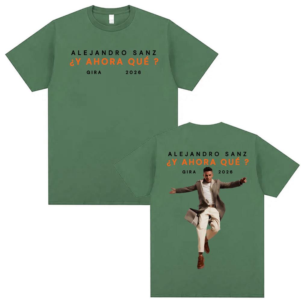 Alejandro Sanz Y AHORA QU Gira 2026 Merch T Shirt Unisex Women Fashion Hip Hop High Street Tshirt Oversized 100 Cotton Tshirts