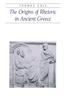 Книга The Origins of Rhetoric In Ancient Greece