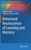 The Behavioral Neuroscience of Learning and Memory : 37 Book
