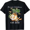 Proud Childless Cat Lady,Cat Coconut Tree Childless Women T-Shirt