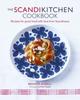 The The ScandiKitchen Cookbook : Recipes for Good Food with Love from Scandinavia Book