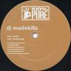 12inch Record DJ MADSKILLZ - Redux EP PURE032 100% Pure 2005 Netherland Dance & Electronica Used