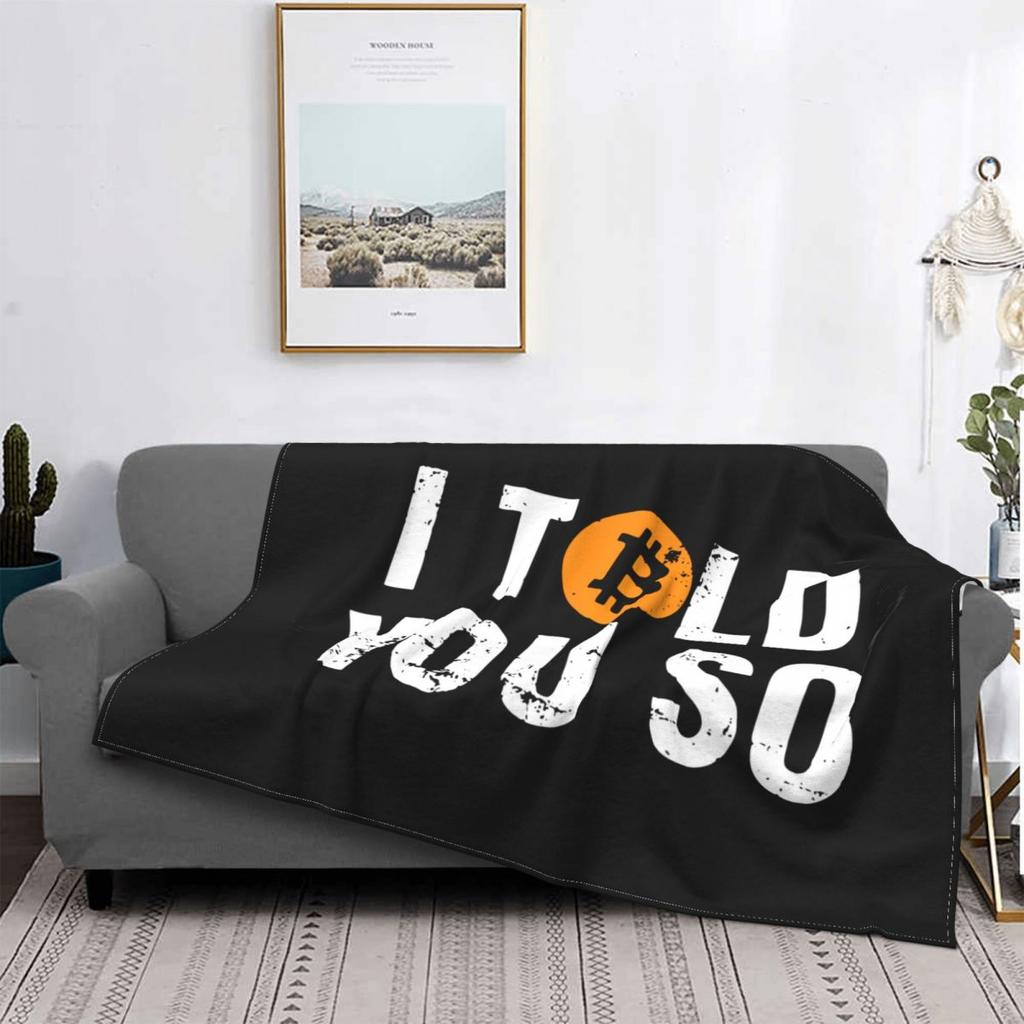 I Told You So Bitcoin Blanket Velvet Hodl Crypto Currency Lightweight Throw for Home Travel Plush Thin Quilt