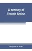 Книга A Century of French Fiction
