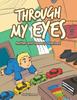 Книга Through My Eyes : Autism and Sensory Overload