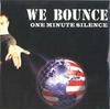 7inch Record ONE MINUTE SILENCE - We Bounce [edit] / We Bounce [origi TMV006 TASTE MEDIA 2003 UK Rock Used