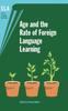 The Age and the Rate of Foreign Language Learning Book