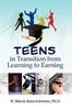 Книга Teens In Transition from Learning To Earning