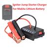 Зарядное устройство для воспламенителя и стартера для литиевой батареи Makita, кабель-адаптер для аварийного питания с зажимом, автомобильные аксессуары