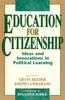 Книга Education for Citizenship : Ideas and Innovations In Political Learning